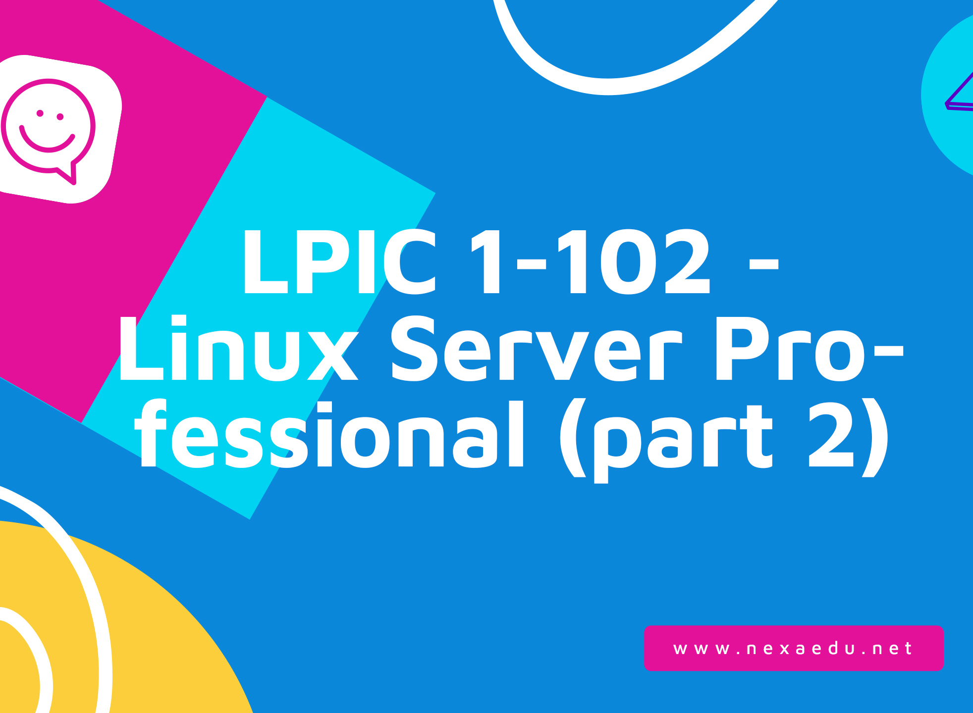 LPIC 1-102 - Linux Server Professional (part 2)